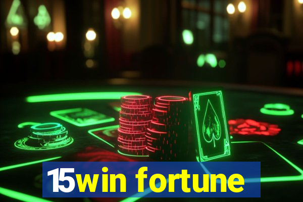 15win fortune
